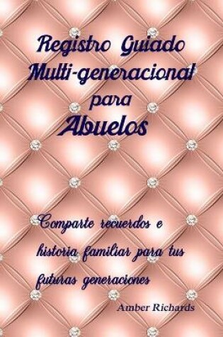 Cover of Registro Guiado Multi-generacional para Abuelos