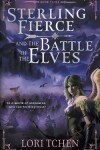 Book cover for Sterling Fierce and the Battle of the Elves
