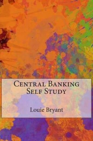 Cover of Central Banking Self Study