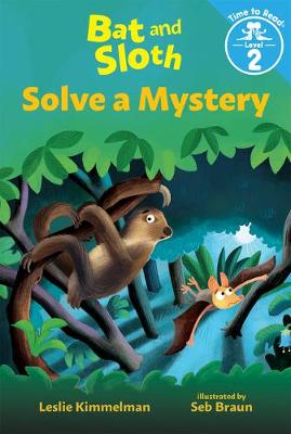 Book cover for Bat and Sloth Solve a Mystery (Bat and Sloth: Time to Read, Level 2)