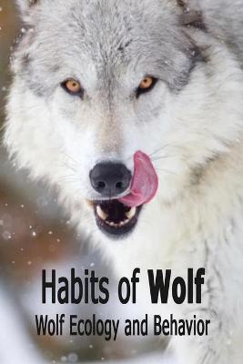 Book cover for Habits of Wolf