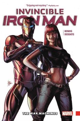 Invincible Iron Man Vol. 2: The War Machines by Brian Michael Bendis