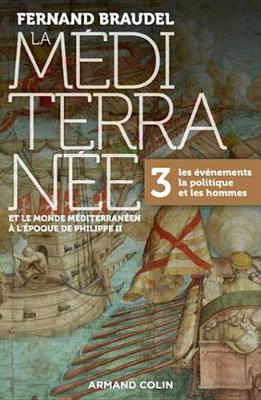 Book cover for La Mediterranee Et Le Monde Mediterraneen A L'Epoque de Philippe II - Tome 3