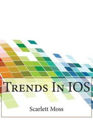 Cover of Trends in IOS