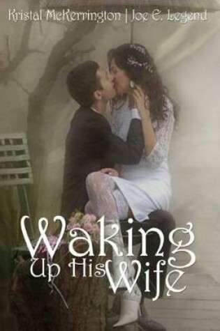 Cover of Waking Up His Wife