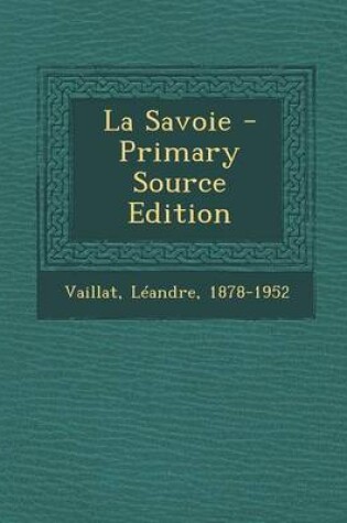 Cover of La Savoie - Primary Source Edition