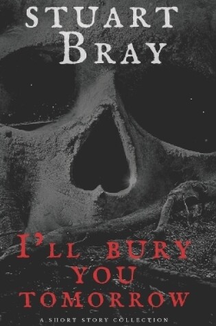 Cover of Ill bury you tomorrow