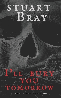 Book cover for Ill bury you tomorrow