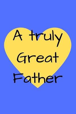 Book cover for A Truly Great Father