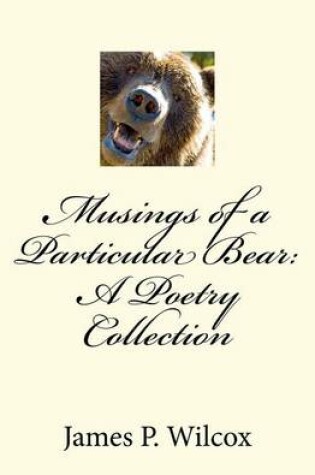 Cover of Musings of a Particular Bear