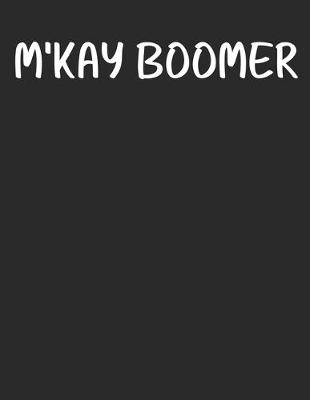 Cover of M'Kay Boomer 2020 Planner for Millennials