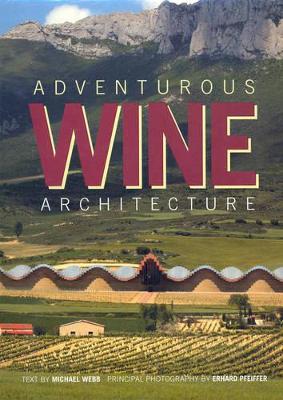 Book cover for Adventurous Wine Architecture