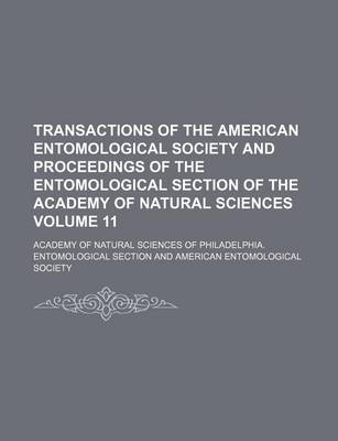 Book cover for Transactions of the American Entomological Society and Proceedings of the Entomological Section of the Academy of Natural Sciences Volume 11