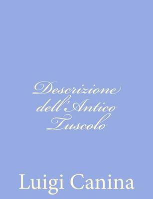 Book cover for Descrizione dell'Antico Tuscolo