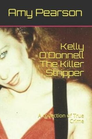 Cover of Kelly O'Donnell The Killer Stripper