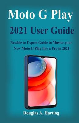 Book cover for Moto G Play 2021 User Guide