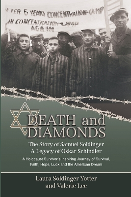 Book cover for Death & Diamonds. The Story of Samuel Soldinger. A Legacy of Oskar Schindler