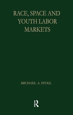 Book cover for Race, Space and Youth Labor Markets