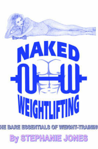 Cover of Naked Weightlifting