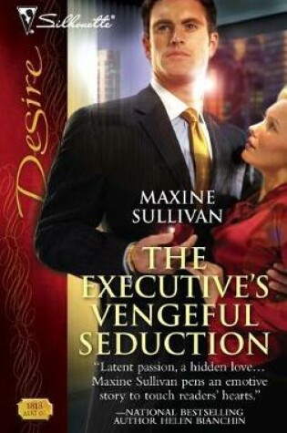 Cover of The Executive's Vengeful Seduction