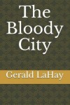 Book cover for The Bloody City