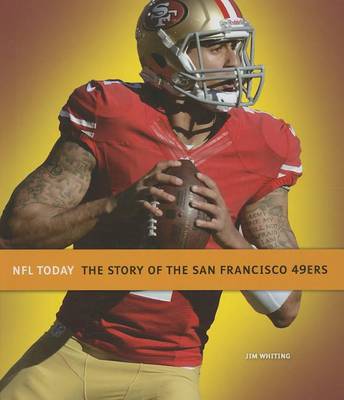 Book cover for The Story of the San Francisco 49ers
