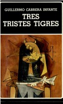 Book cover for Tres Tristes Tigres