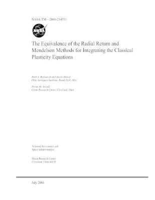 Book cover for The Equivalence of the Radial Return and Mendelson Methods for Integrating the Classical Plasticity Equations