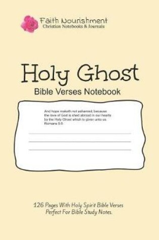 Cover of Holy Ghost Bible Verses Notebook - Faith Nourishment