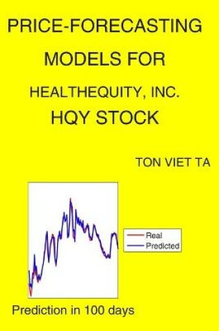 Cover of Price-Forecasting Models for HealthEquity, Inc. HQY Stock