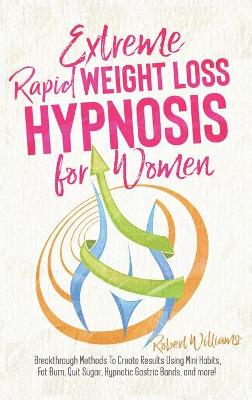 Book cover for Extreme Rapid Weight Loss Hypnosis for Women