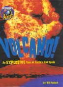 Book cover for Volcano! an Explosive Tour of Earth's Hot Spots