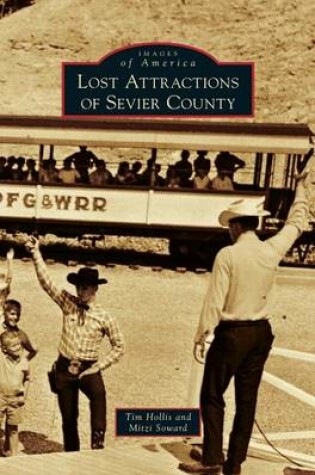 Cover of Lost Attractions of Sevier County