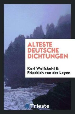 Cover of Alteste Deutsche Dichtungen