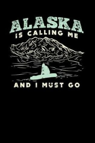Cover of Alaska Is Calling