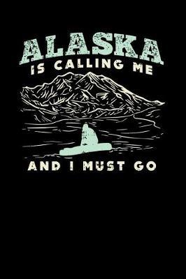 Book cover for Alaska Is Calling