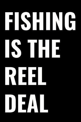 Book cover for Fishing Is the Reel Deal
