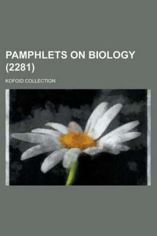 Cover of Pamphlets on Biology; Kofoid Collection (2281 )