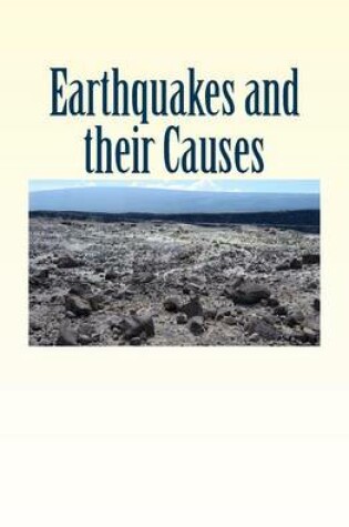 Cover of Earthquakes and their Causes