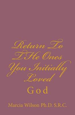 Book cover for Return To THe Ones You Initially Loved