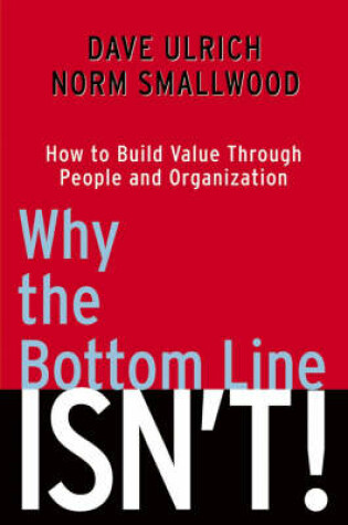 Cover of Why the Bottom Line ISN'T!