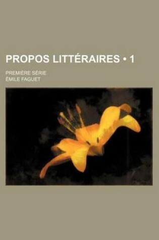 Cover of Propos Litteraires (1); Premiere Serie