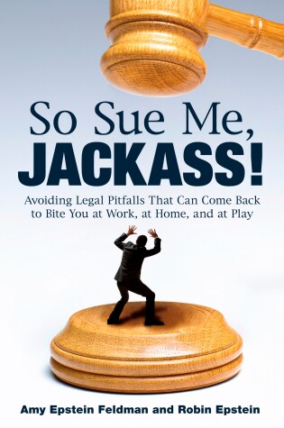 Cover of So Sue Me, Jackass!
