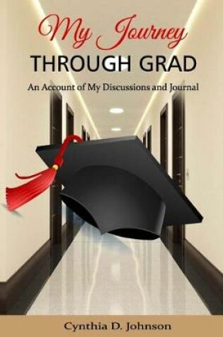 Cover of My Journey Through Grad