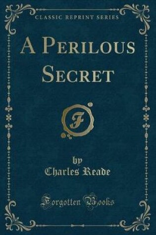 Cover of A Perilous Secret (Classic Reprint)