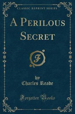 Book cover for A Perilous Secret (Classic Reprint)