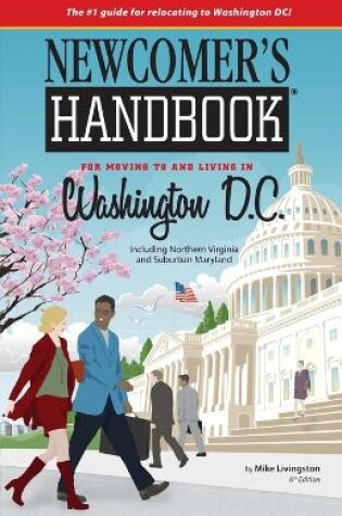 Cover of Newcomer's Handbook for Moving to and Living in Washington D.C.