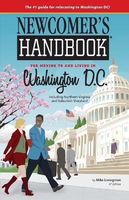 Book cover for Newcomer's Handbook for Moving to and Living in Washington D.C.