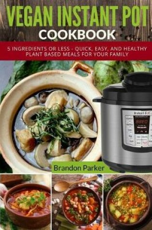 Cover of Vegan Instant Pot Cookbook