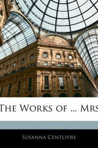 Cover of The Works of ... Mrs